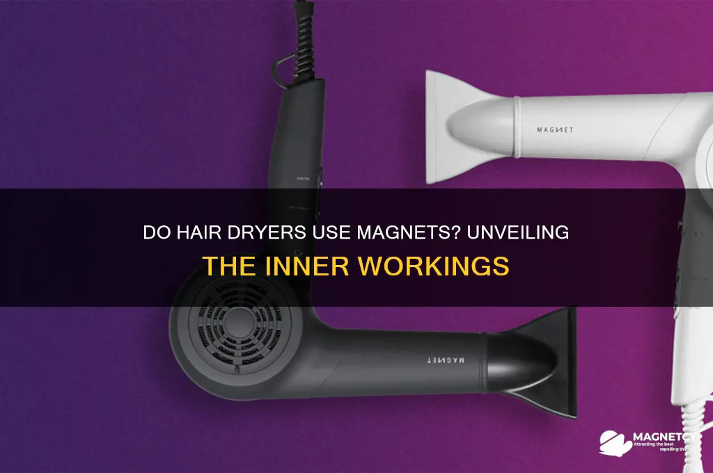 does a hair dryer use magnets