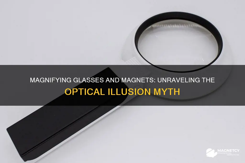 does a magnifying glass use a magnet