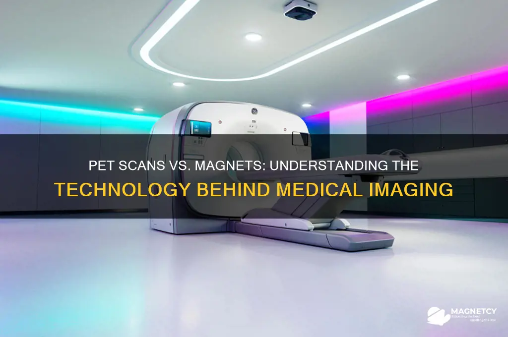 does a pet scan use magnets