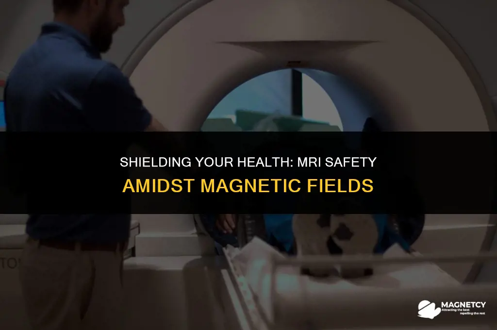 does an mri protect against magnetic fields