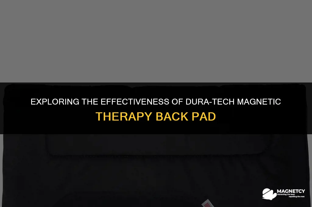 does dura-tech magnetic therapy back pad work