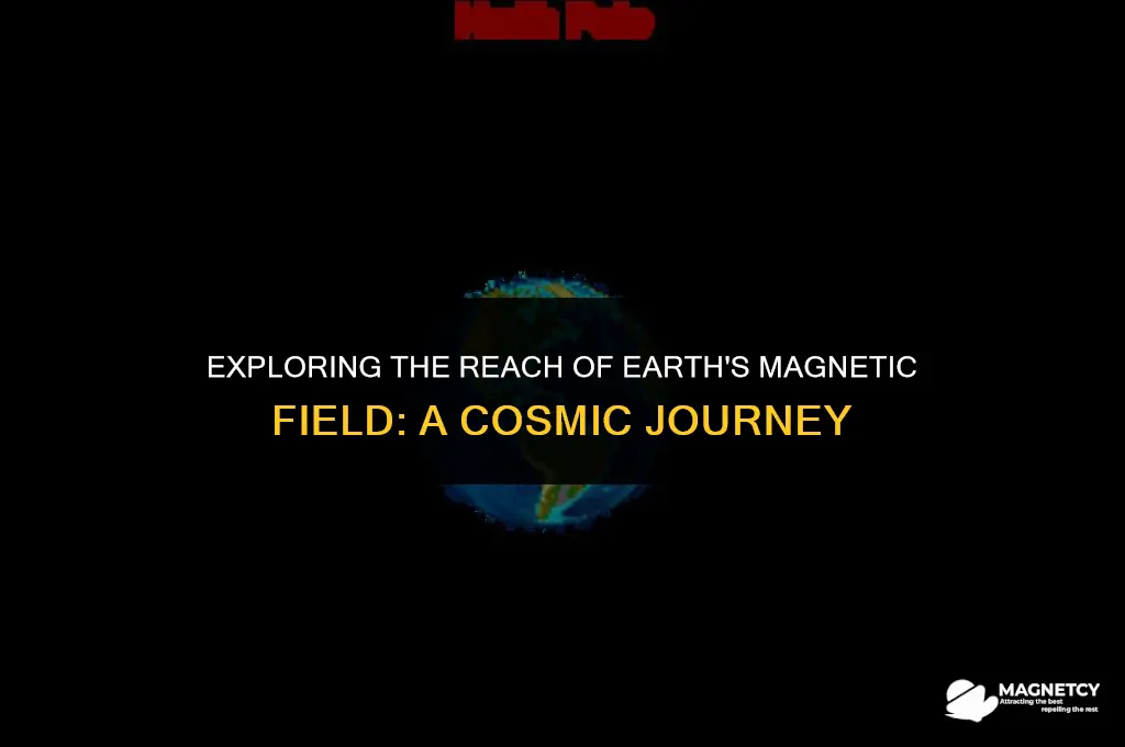 does earths magnetic field extend thousands of miles into space