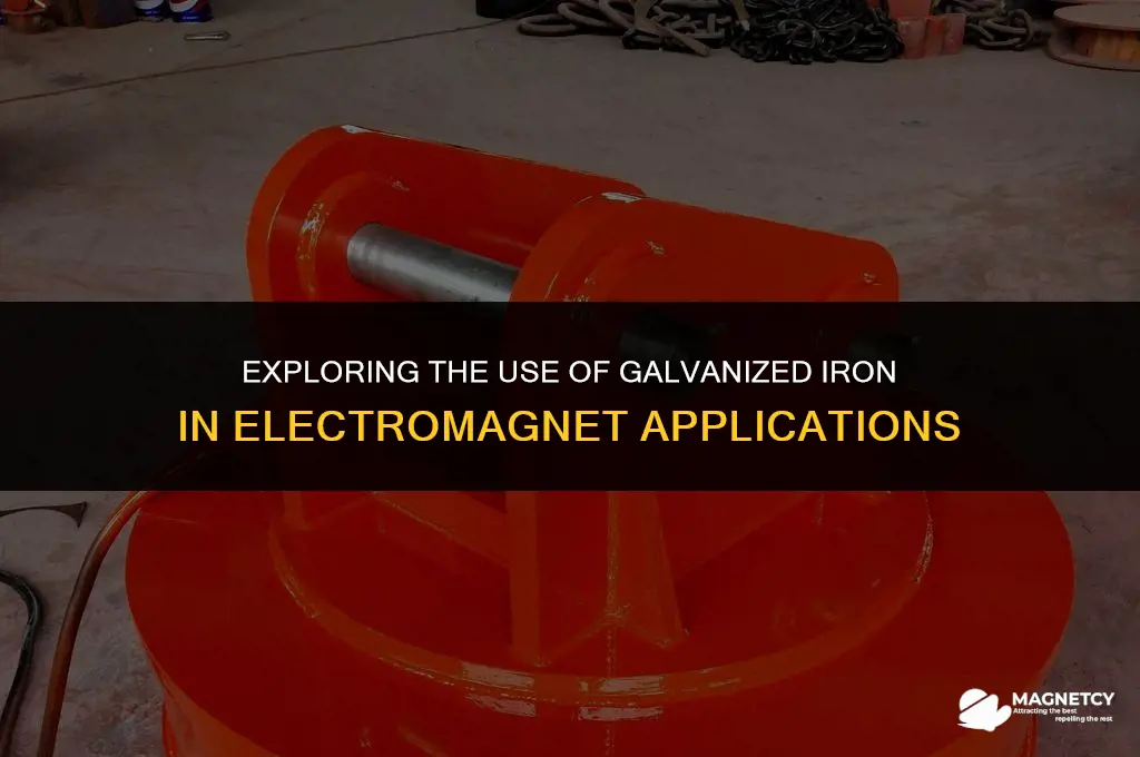 does galvanized iron work for electro magnet