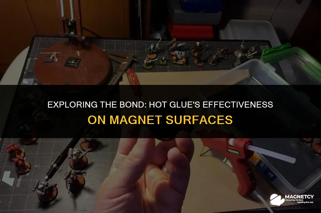 does hot glue work on magnets