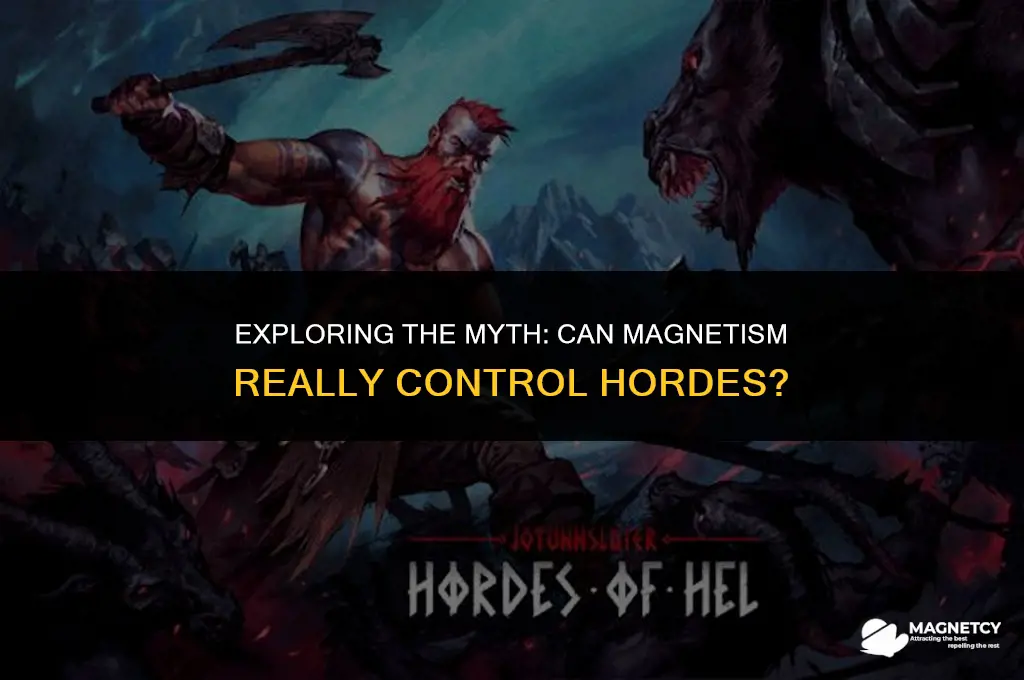 does magnet pull work on hordes