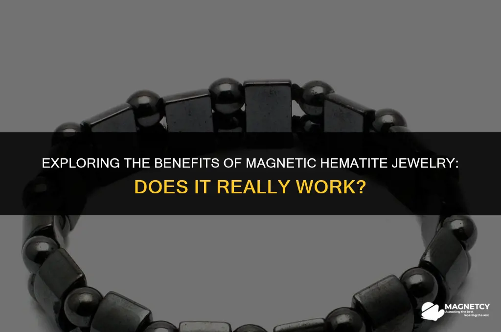 does magnetic hematite jewelry work
