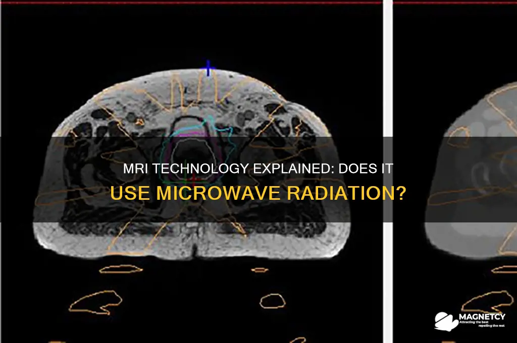 does magnetic resonance imaging use microwave radiation