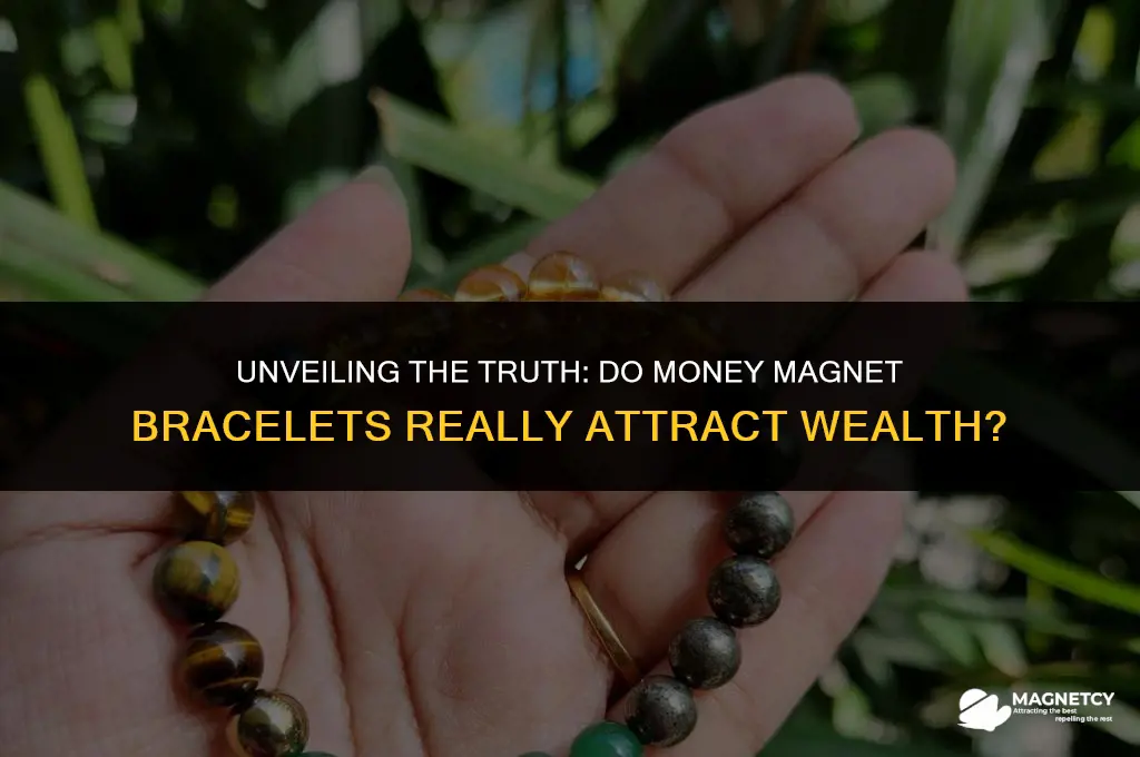 does money magnet bracelet really work