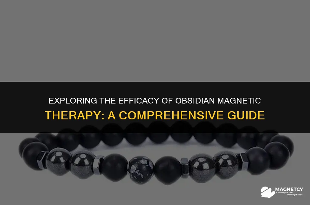 does obsidian magnetic therapy work
