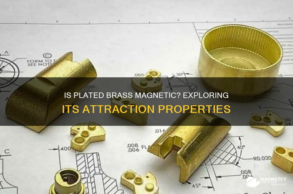 does plated brass have magnetic attraction