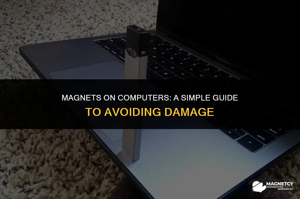 does putting a magnet on your computer mess it up