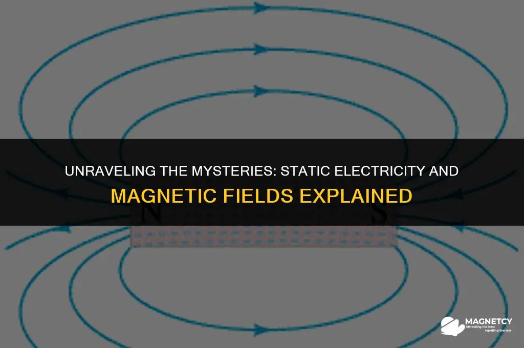does static electricity create a magnetic field