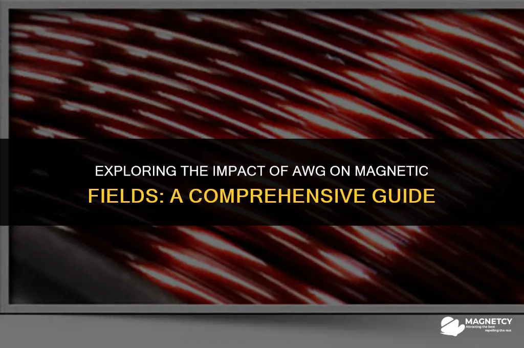 does the awg has a difference in magnetic field