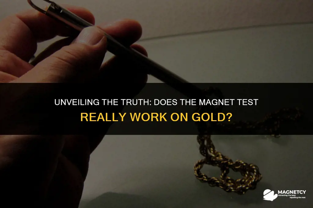 does the magnet test work on gold
