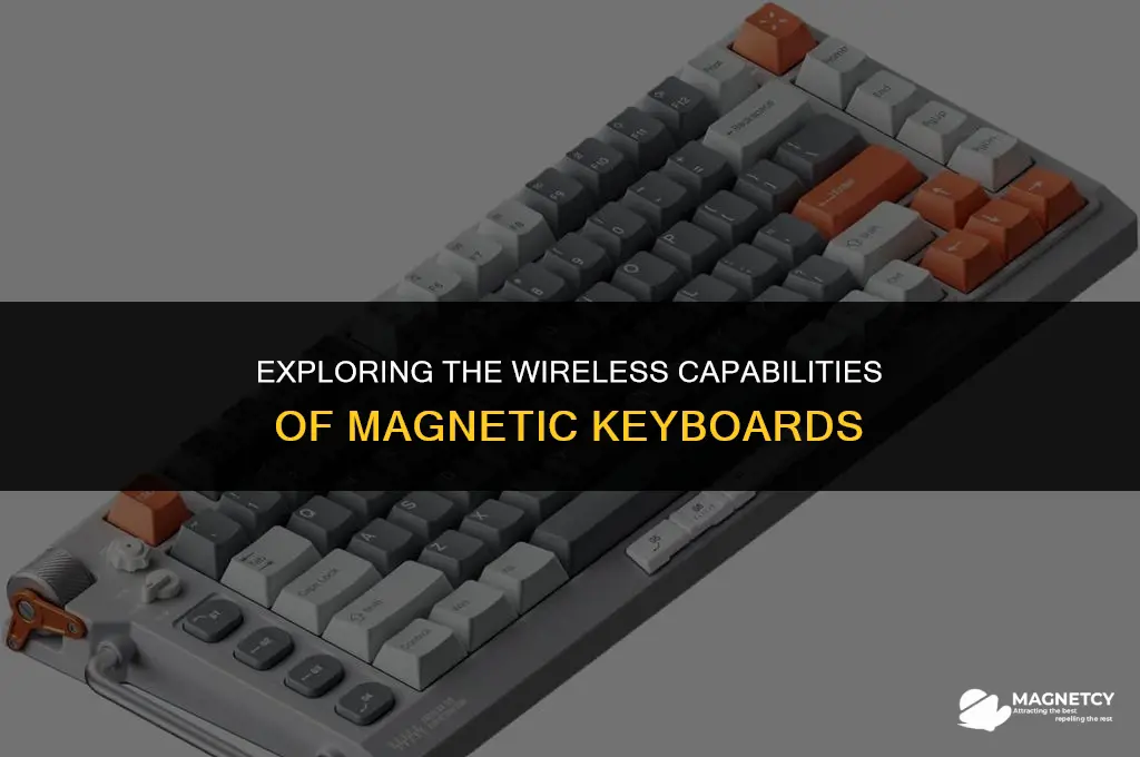 does the magnetic keyboard work wirelessly
