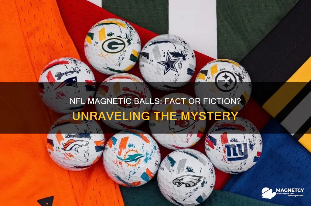 does the nfl use magnetic balls