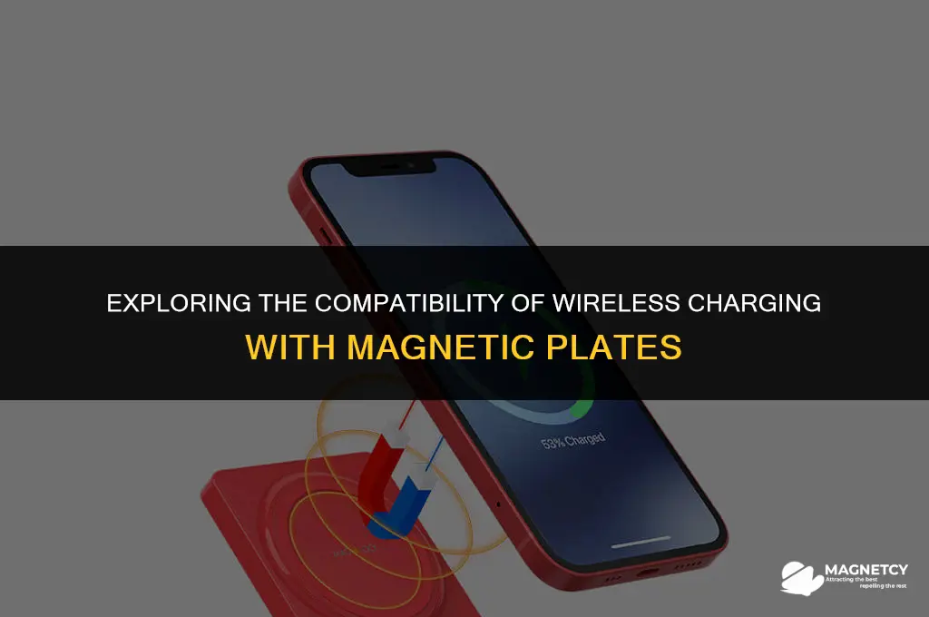 does wireless charging work with magnetic plate