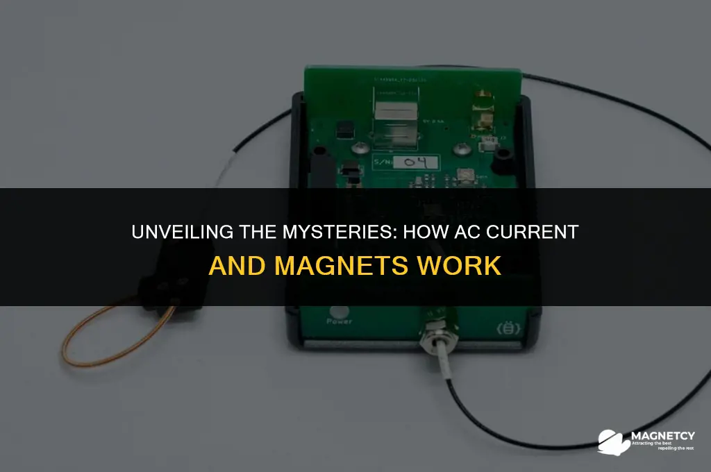 how ac current and magnets work