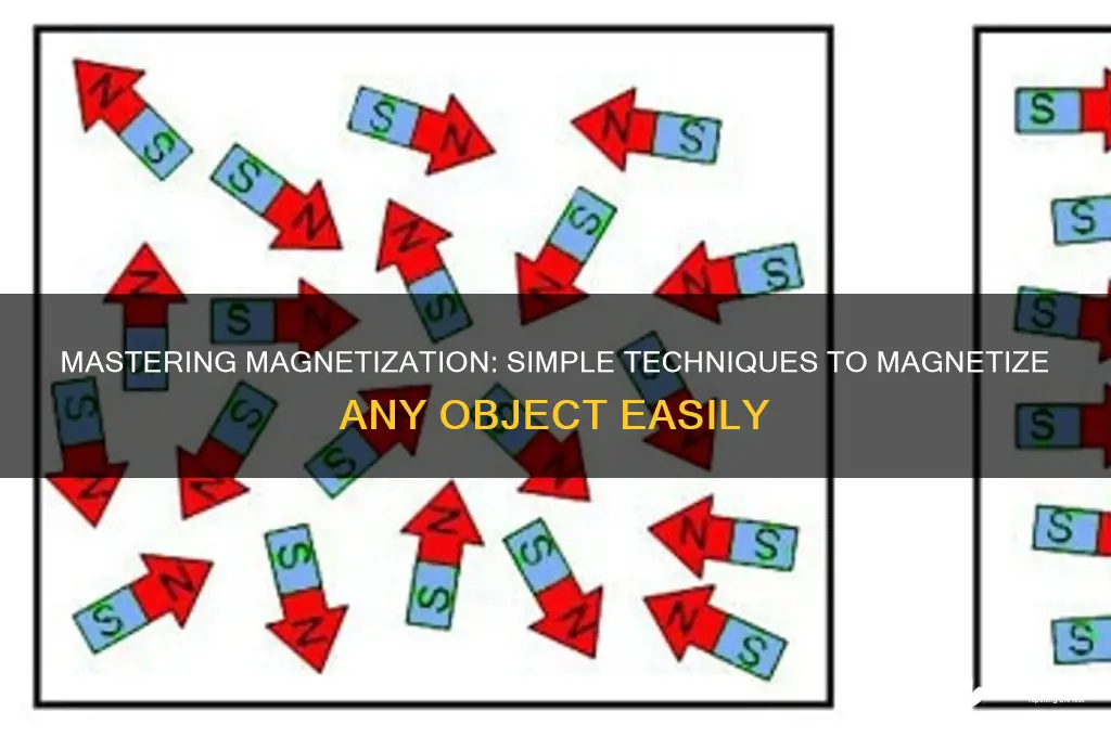 how can i magnetize something