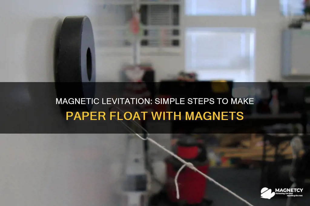 how can you make a paper float using magnet