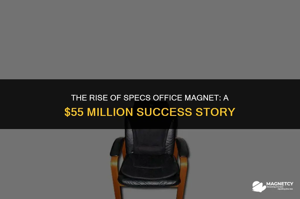 how did specs office magnet make 55 million dollars