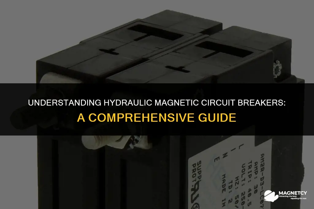 how do hydraulic magnetic circuit breakers work