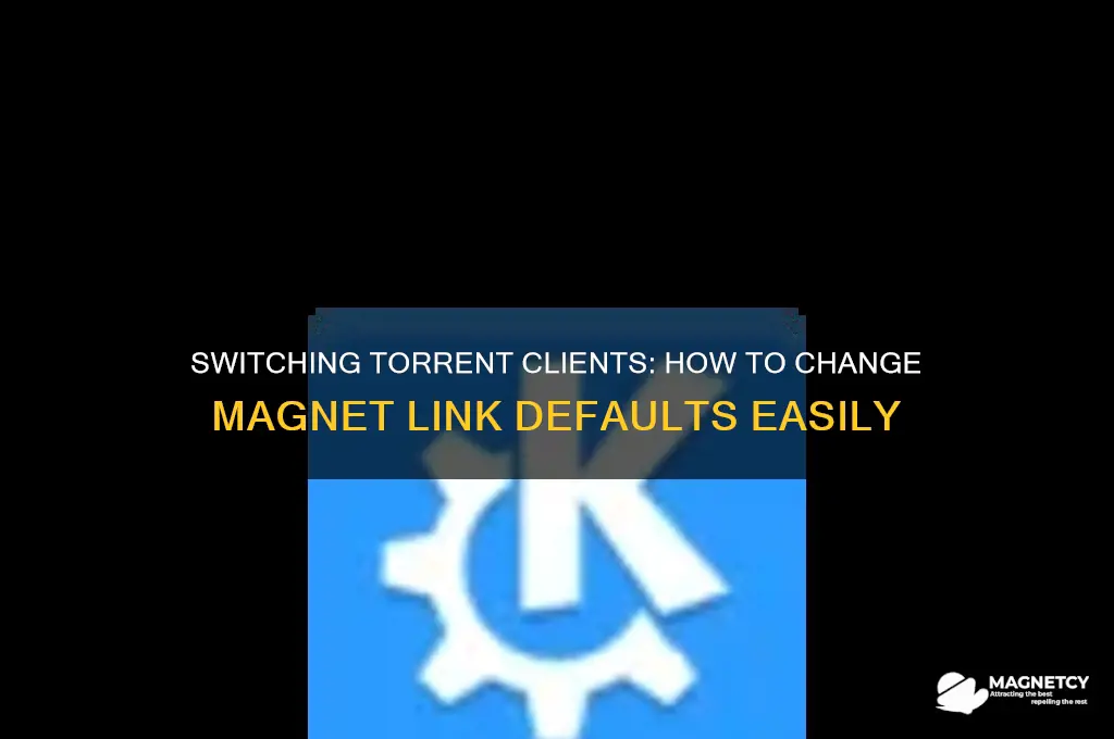 how do i change what torrent client is used magnet