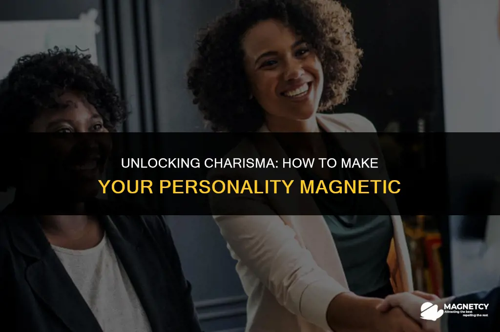 how do i make my personality magnetic