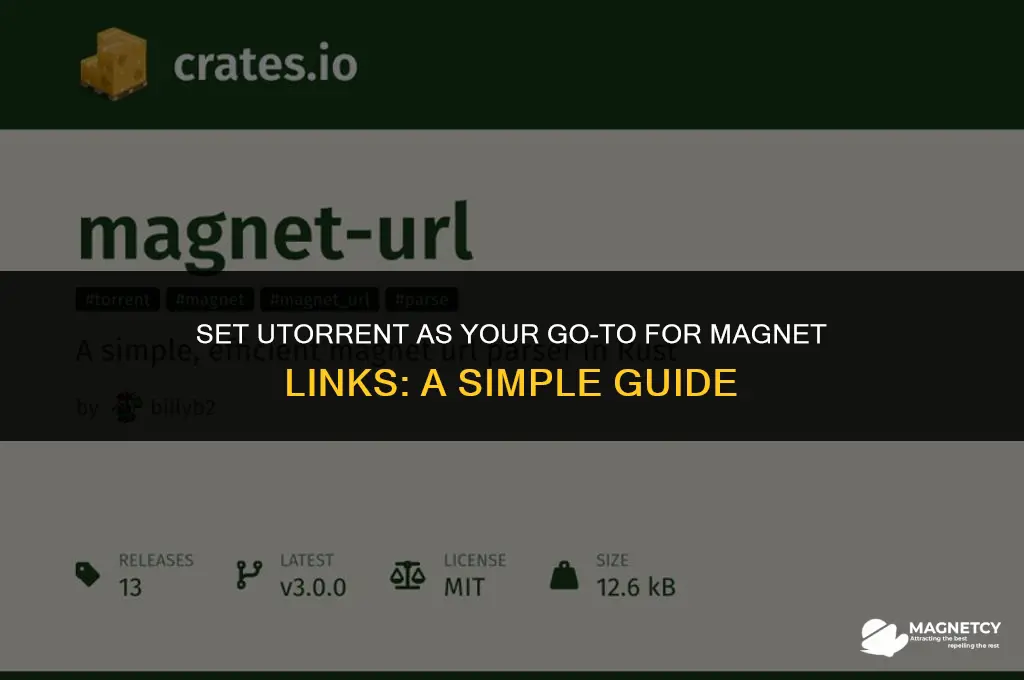 how do i make utorrent my default for magnet links