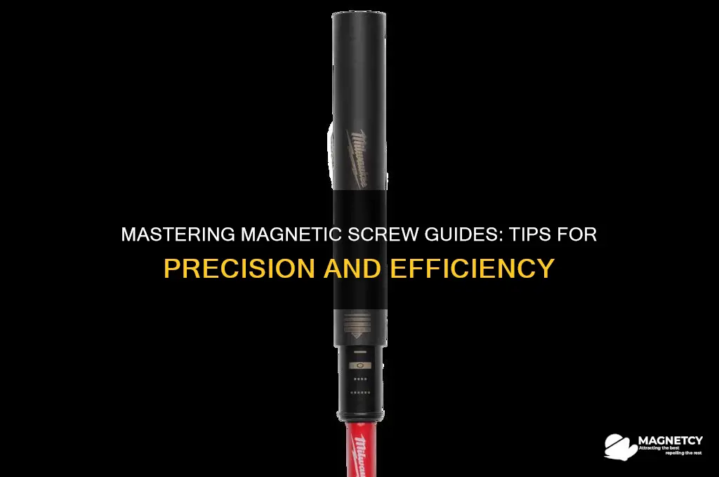 how do i use a magnetic screw guide