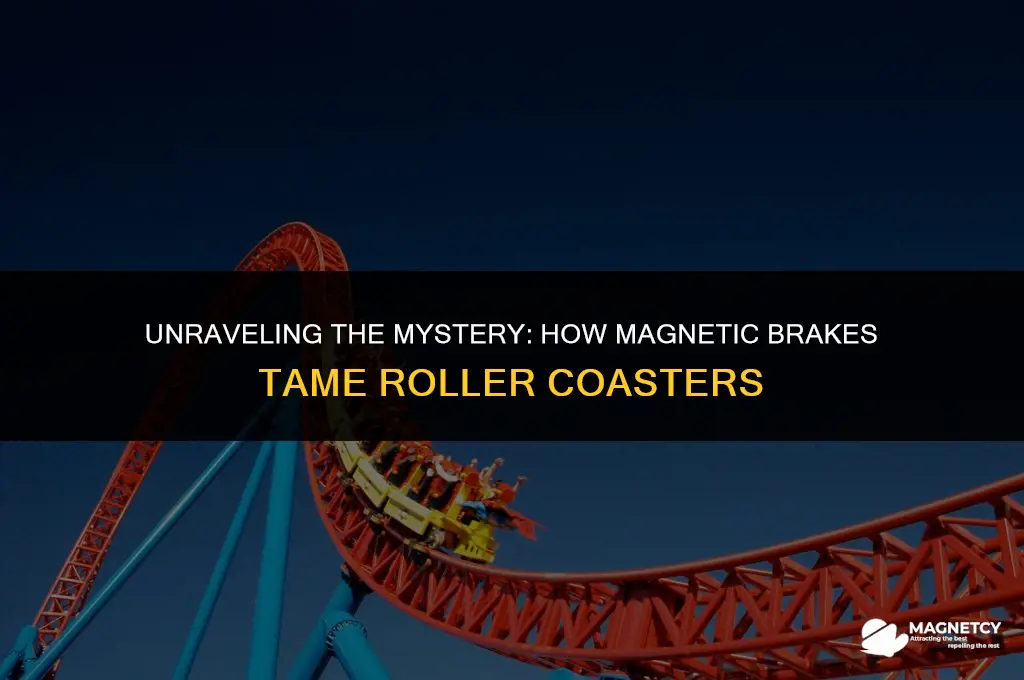 how do magnetic brakes work on roller coasters