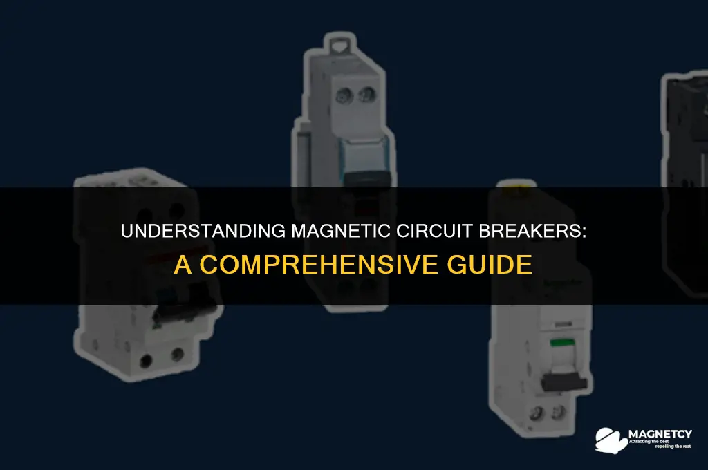 how do magnetic circuit breakers work