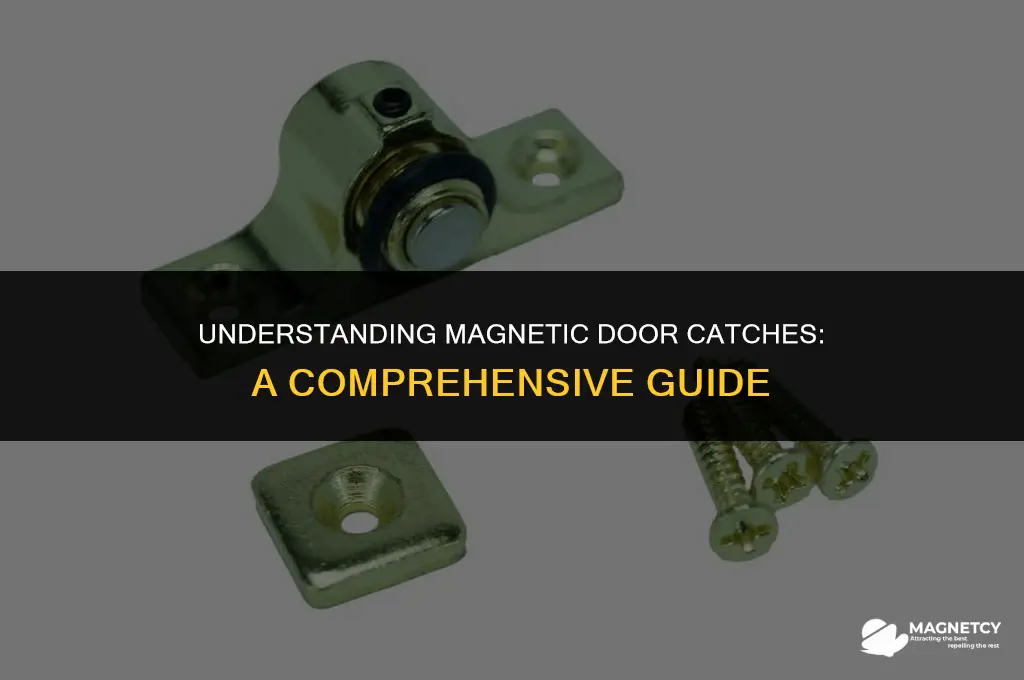 how do magnetic door catches work