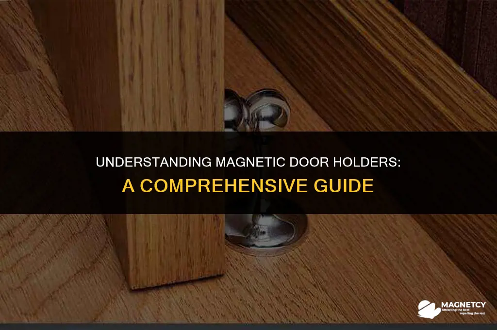 how do magnetic door holders work