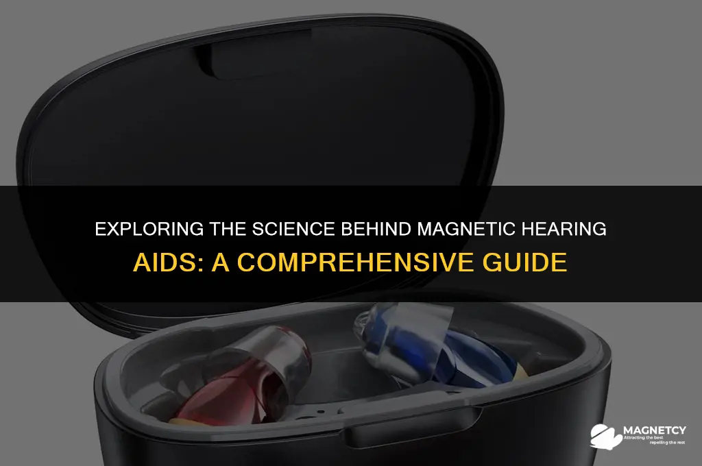 how do magnetic hearing aids work