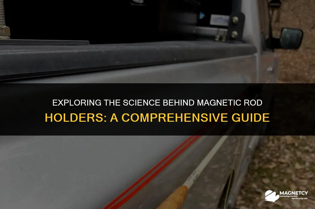 how do magnetic rod holders work