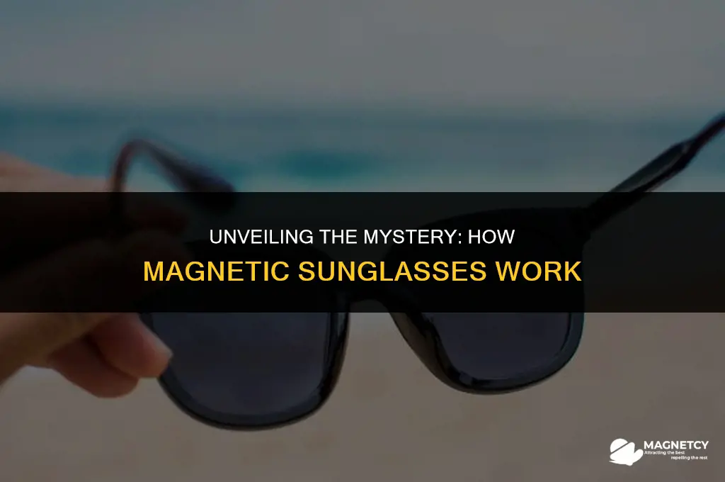 how do magnetic sunglasses work