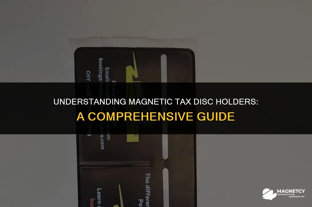 how do magnetic tax disc holders work