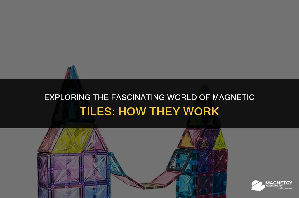 how do magnetic tiles work