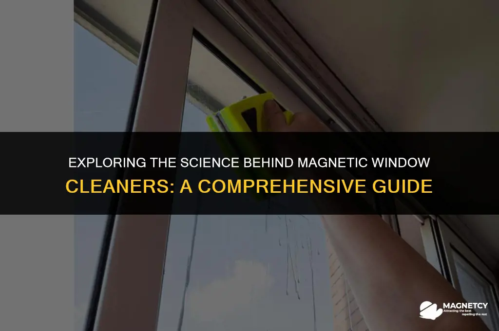 how do magnetic window cleaners work