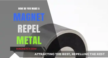 Unlocking the Secret: How to Make a Magnet Repel Metal
