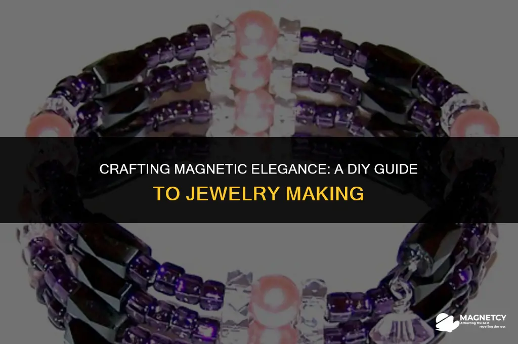 how do you make magnetic jewelry