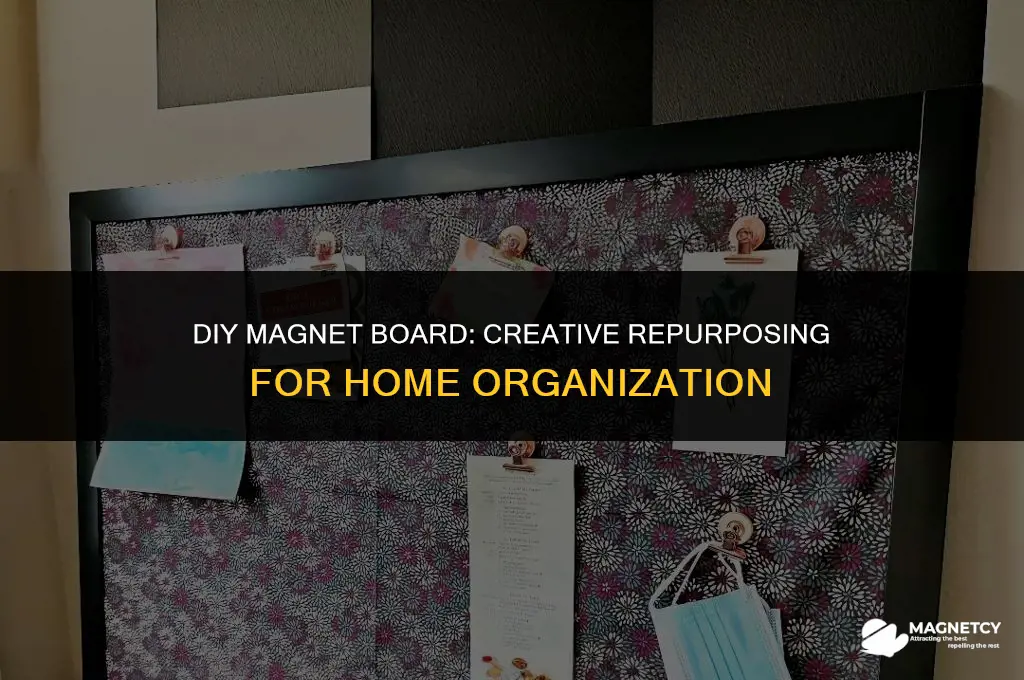 how make a magnet board with things around the house