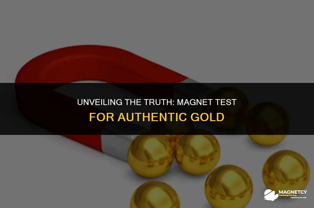 how to check if gold is real with a magnet