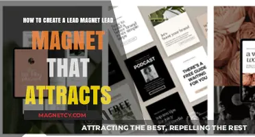 Crafting Irresistible Lead Magnets: Strategies to Attract and Convert Prospects