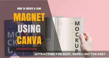 Designing Irresistible Lead Magnets with Canva: A Step-by-Step Guide