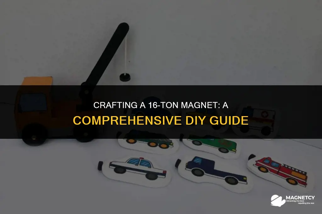how to make 16t magnet