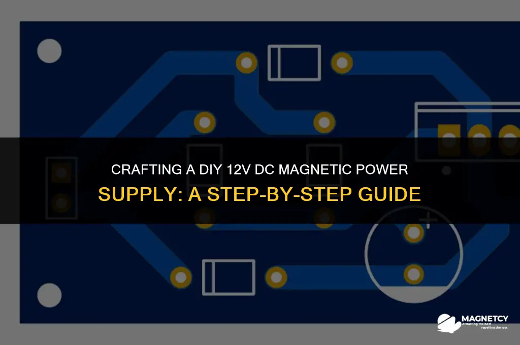 how to make a 12v dc magnetic power supply