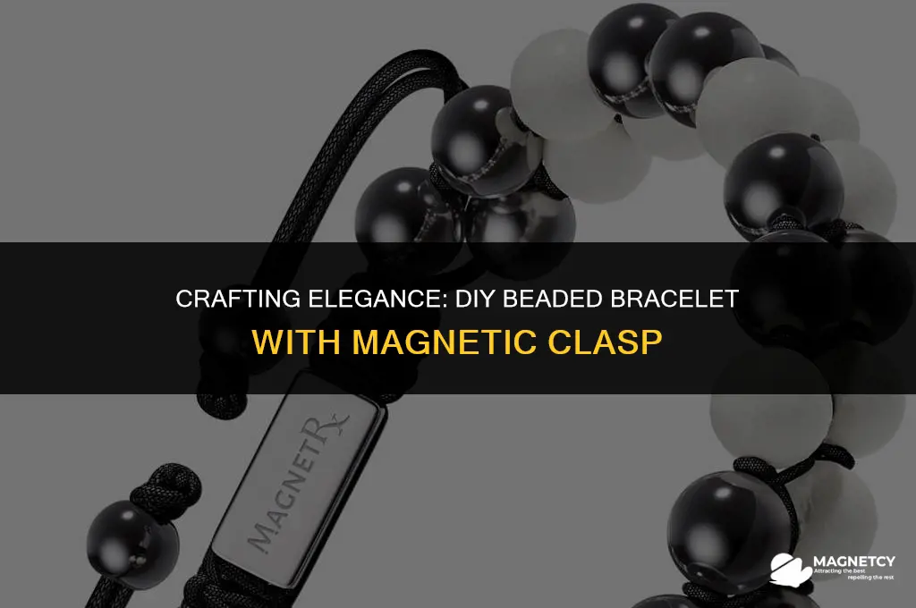 how to make a beaded bracelet with magnetic clasp