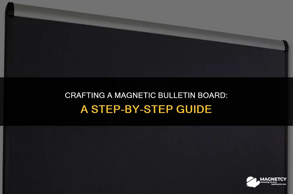 how to make a bulletin board magnetic